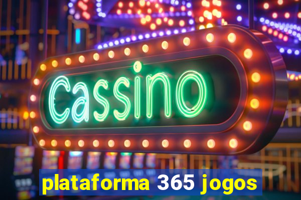 plataforma 365 jogos